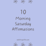 10 Saturday Affirmations